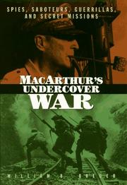 Cover of: MacArthur's undercover war: spies, saboteurs, guerrillas, and secret missions