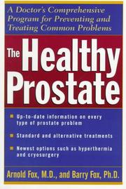 Cover of: The healthy prostate: a doctor's comprehensive program for preventing and treating common problems