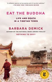 Cover of: Eat the Buddha: Life and Death in a Tibetan Town