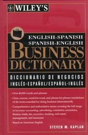 Wiley's English-Spanish, Spanish-English business dictionary = by Steven M. Kaplan