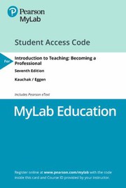 Cover of: MyLab Education with Pearson EText -- Access Card -- for Introduction to Teaching: Becoming a Professional