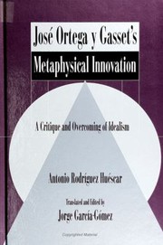 Cover of: José Ortega y Gasset's metaphysical innovation