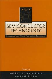 Semiconductor technology : processing and novel fabrication techniques