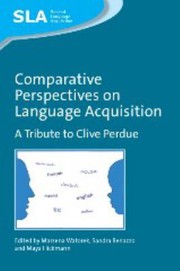 Cover of: Comparative perspectives on language acquisition: a tribute to Clive Perdue