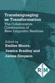 Cover of: Translanguaging As Transformation: The Collaborative Construction of New Linguistic Realities
