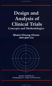 Cover of: Design and analysis of clinical trials: concept and methodologies
