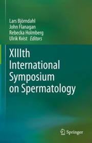 Cover of: XIIIth International Symposium on Spermatology