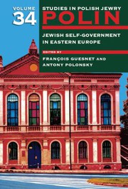 Cover of: Polin : Studies in Polish Jewry Volume 34: Jewish Self-Government in Eastern Europe