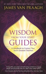 Cover of: Wisdom from Your Spirit Guides: A Handbook to Contact Your Soul's Greatest Teachers