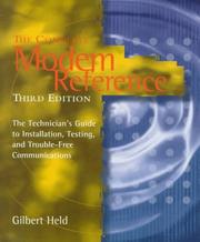 Cover of: The complete modem reference: the technicianʼs guide to installation, testing, and trouble-free communications