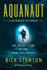 Cover of: Aquanaut: The Inside Story of the Thai Cave Rescue
