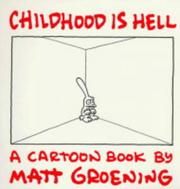 Cover of: Childhood is hell: a cartoon book