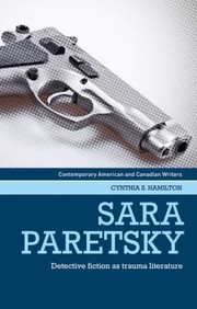 Cover of: Sara Paretsky: Detective Fiction As Trauma Literature