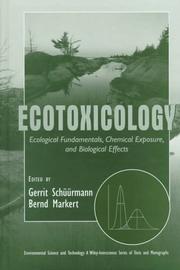 Ecotoxicology : ecological fundamentals, chemical exposure, and biological effects