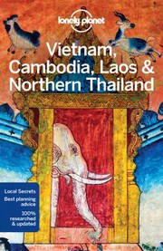 Cover of: Vietnam, Cambodia, Laos & Northern Thailand