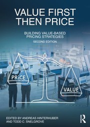 Value first then price by Andreas Hinterhuber, Todd Snelgrove