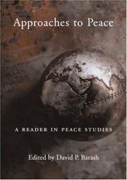 Approaches to peace : a reader in peace studies