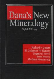Cover of: Dana's new mineralogy: the system of mineralogy of James Dwight Dana and Edward Salisbury Dana.