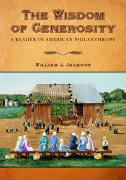 Cover of: The wisdom of generosity: a reader in American philanthropy