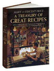 Cover of: A treasury of great recipes: famous specialties of the world's foremost restaurants adapted for the American kitchen