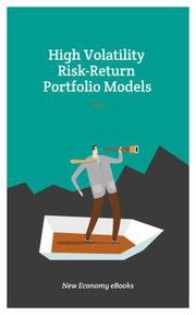 Cover of: High Volatility Risk-Return Portfolio Models