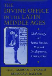 The Divine Office in the Latin Middle Ages : methodology and source studies, regional developments, hagiography : written in honor of Professor Ruth Steiner