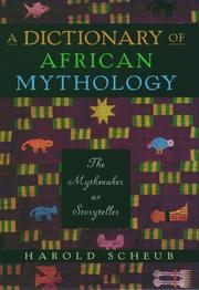 Cover of: A dictionary of African mythology by Harold Scheub