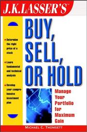 Cover of: J.K. Lasser's buy, sell, or hold: manage your portfolio for maximum gain