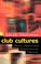 Cover of: Club cultures