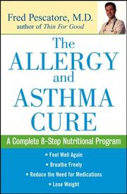 Cover of: The Allergy and Asthma Cure | Fred, M.D. Pescatore