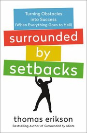 Cover of: Surrounded by Setbacks: Turning Obstacles into Success