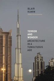 Cover of: Terror and Wonder: Architecture in a Tumultuous Age