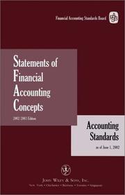 Statements of financial accounting concepts : accounting standards as of June 1 2002