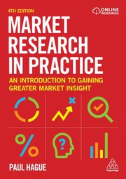 Cover of: Market Research in Practice: An Introduction to Gaining Greater Market Insight