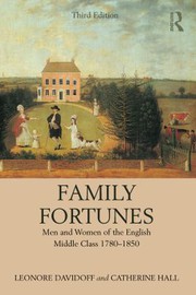 Cover of: Family Fortunes: Men and Women of the English Middle Class 1780-1850