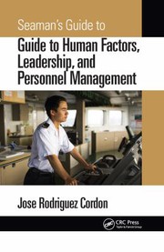 Seaman's Guide to Human Factors, Leadership, and Personnel Management by Jose Rodriguez Cordon