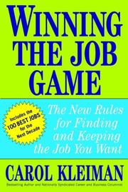Cover of: Winning the job game: the new rules for finding and keeping the job you want