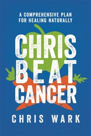 Chris beat cancer by Chris Wark