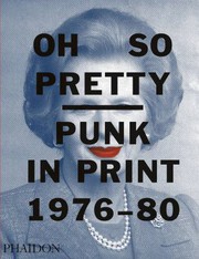 Cover of: Oh so pretty: punk in print 1976-80