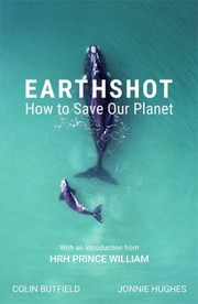 Cover of: Earthshot: How to Save Our Planet
