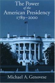 The Power of the American Presidency by Michael A. Genovese