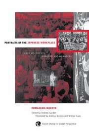 Cover of: Portraits of the Japanese Workplace: Labor Movements, Workers, and Managers