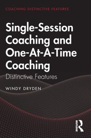 Cover of: Single-Session Coaching and One-At-a-Time Coaching: Distinctive Features