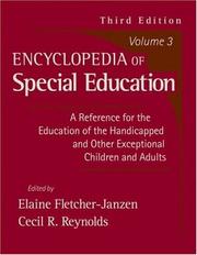 Cover of: Encyclopedia of special education: a reference for the education of the handicapped and other exceptional children and adults