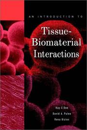 An introduction to tissue-biomaterial interactions by Kay C. Dee