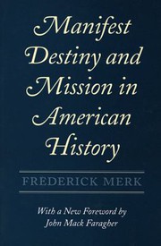Cover of: Manifest destinyand mission in American history: a reinterpretation