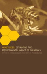 Cover of: Honey bees: estimating the environmental impact of chemicals