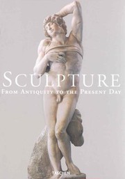 Cover of: Sculpture: from antiquity to the present day : from the eighth century BC to the twentieth century
