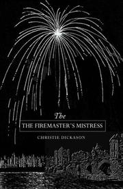 The firemaster's mistress