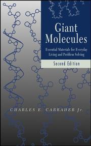 Cover of: Giant molecules: essential materials for everyday living and problem solving.